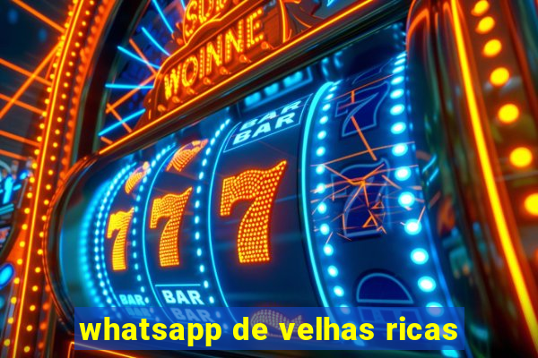 whatsapp de velhas ricas